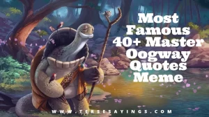 Most Famous 40+ Master Oogway Quotes Meme