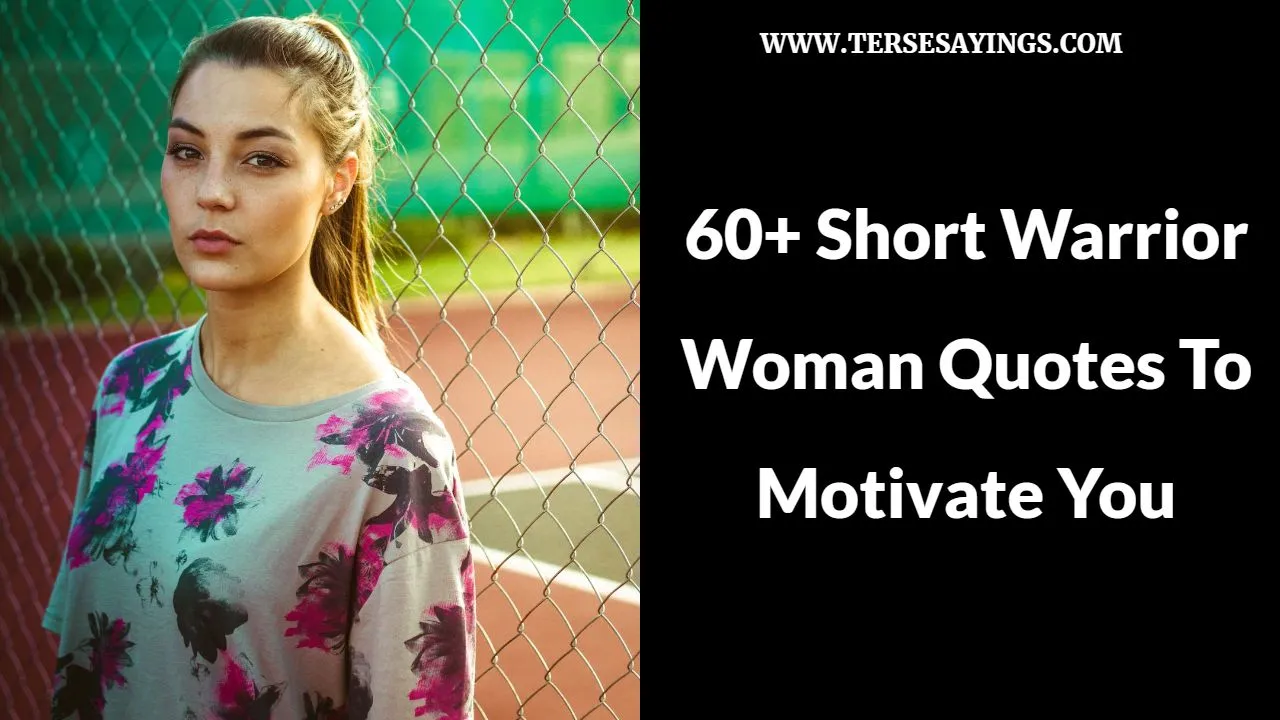 Short Warrior Woman Quotes