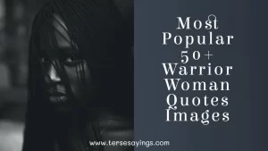 Most Popular 50+ Warrior Woman Quotes Images
